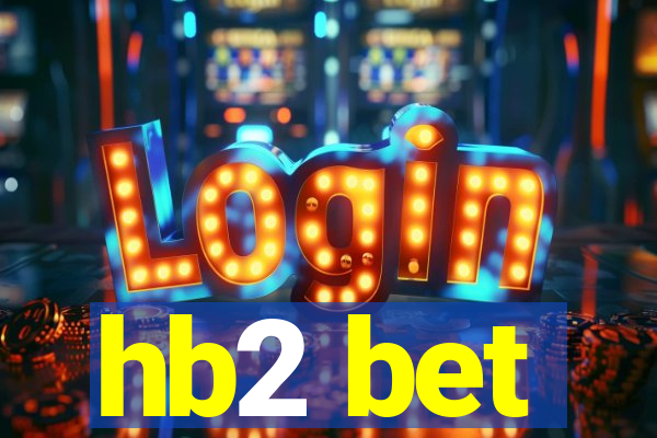 hb2 bet